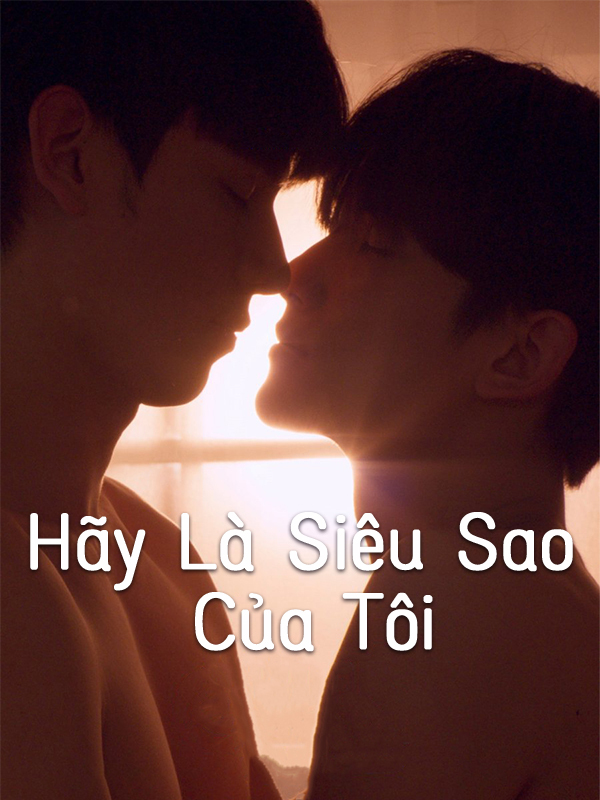 Hãy Là Siêu Sao Của Tôi