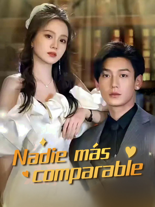 Nadie más comparable