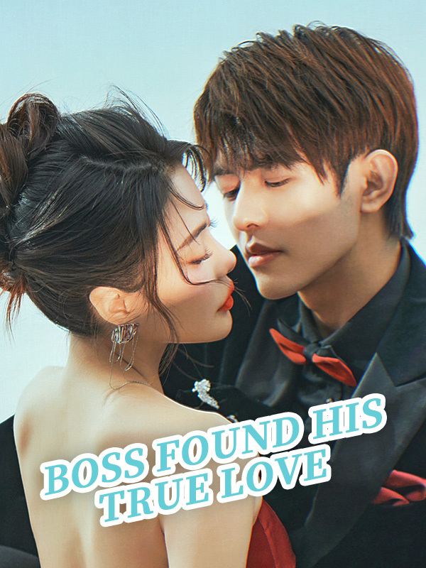 Boss Found His True Love
