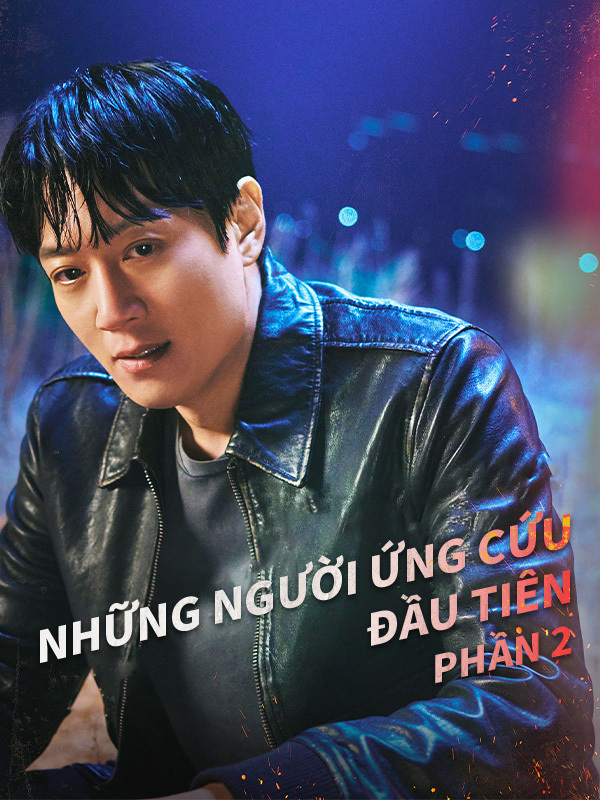 Những Người Ứng Cứu Đầu Tiên Phần 2
