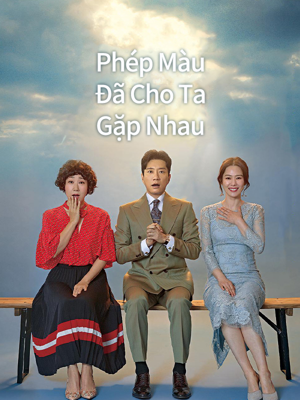 Phép Màu Đã Cho Ta Gặp Nhau