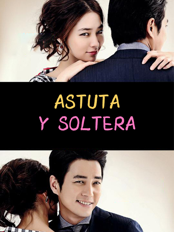 Astuta y Soltera