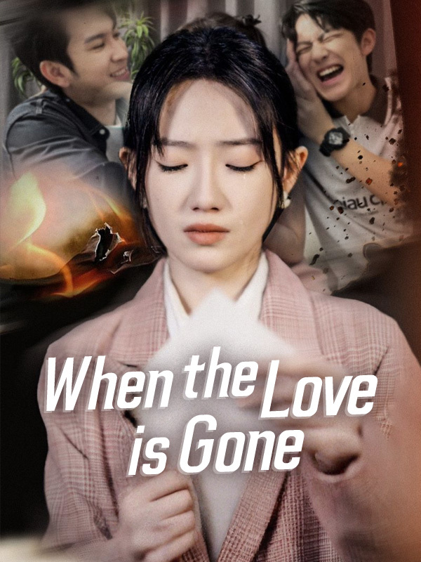 When the Love is Gone