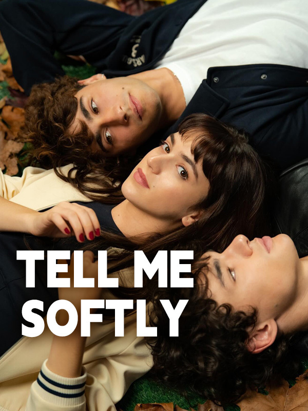 Tell Me Softly
