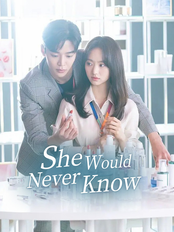 She Would Never Know