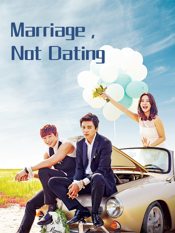 Marriage Not Dating