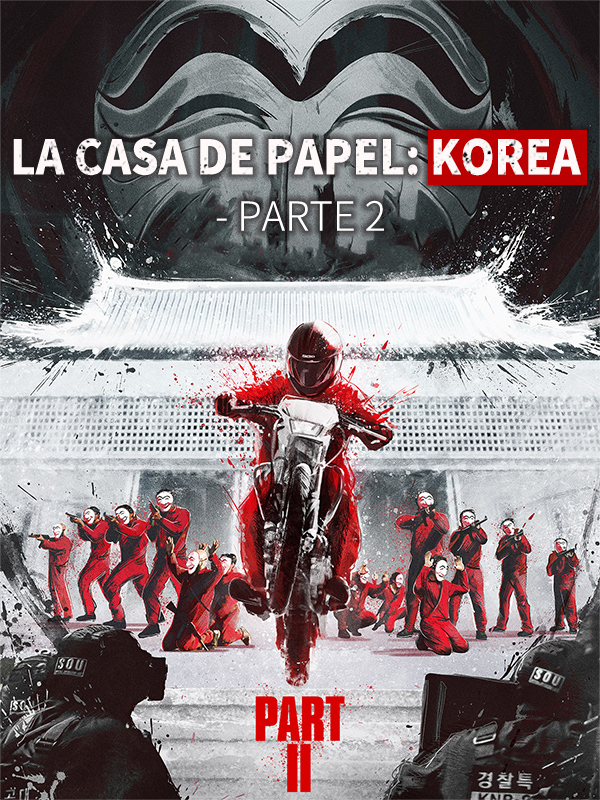 La Casa de Papel: Corea Parte 2
