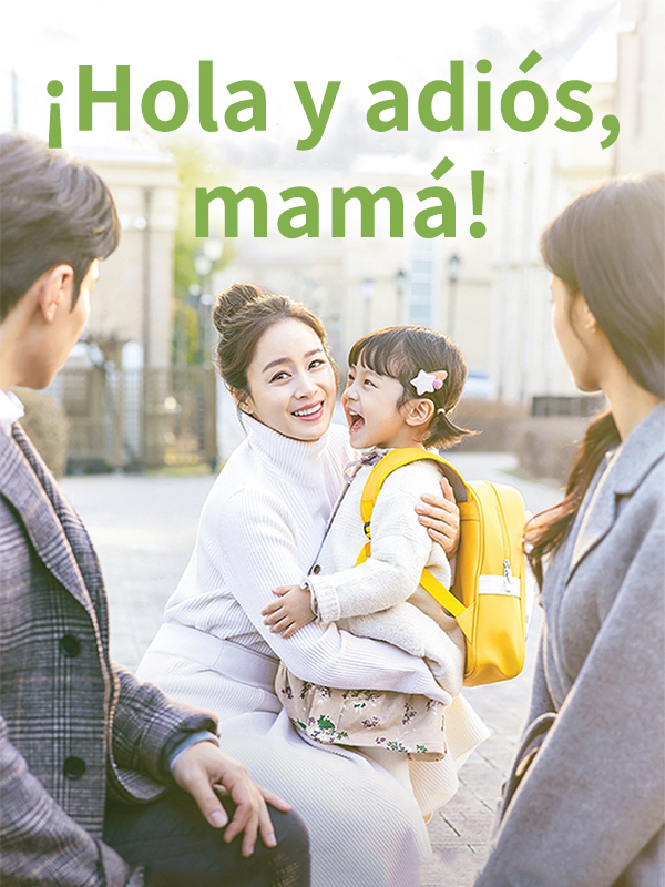 Hi Bye, Mamá