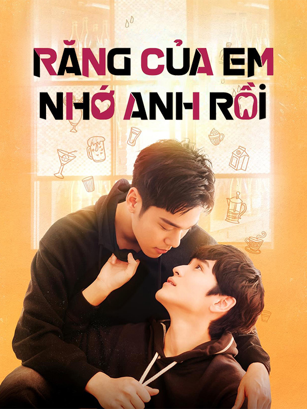Răng Của Em Nhớ Anh Rồi
