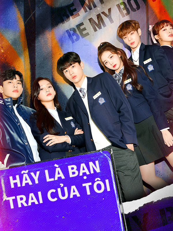 Hãy Là Bạn Trai Của Tôi