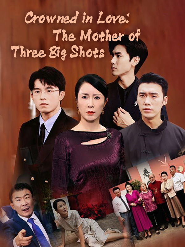 Crowned in Love: The Mother of Three Big Shots