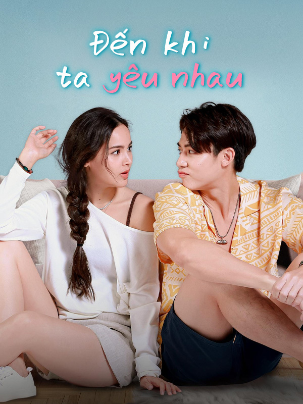Đến Khi Ta Yêu Nhau