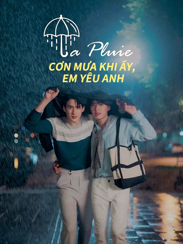 La Pluie, Cơn Mưa Khi Ấy Em Yêu Anh