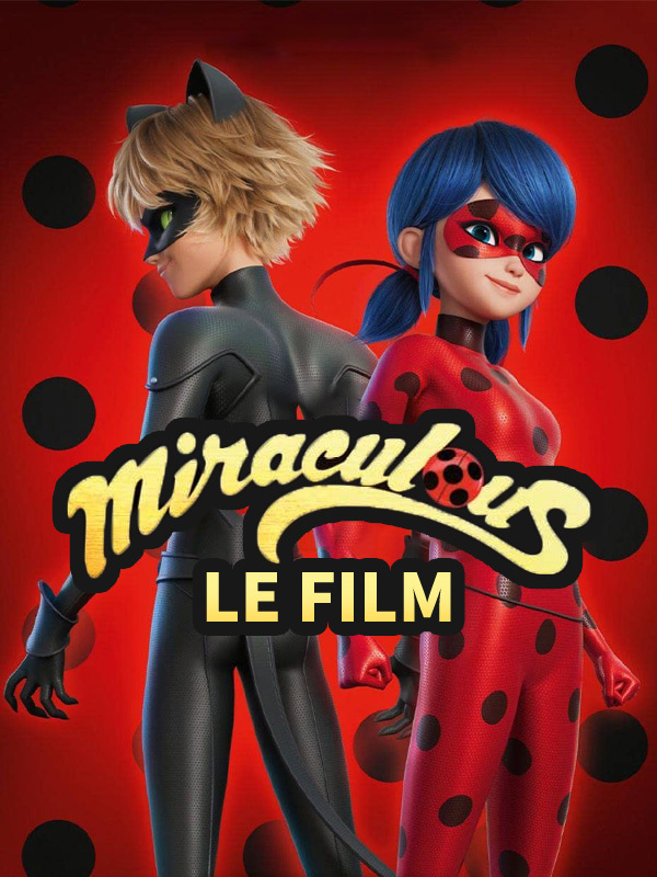 Miraculous: Le Film