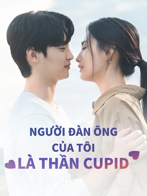 Người Đàn Ông Của Tôi Là Thần Cupid