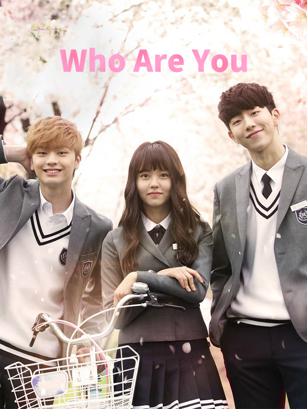 Who Are You: School 2015