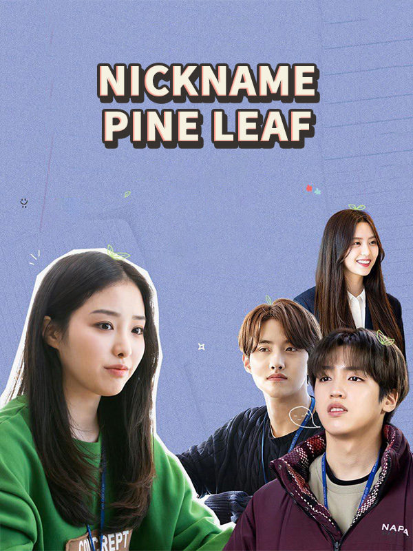 Nickname Pine Leaf