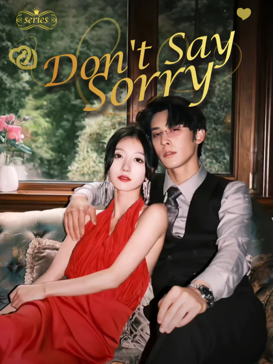 Don't Say Sorry