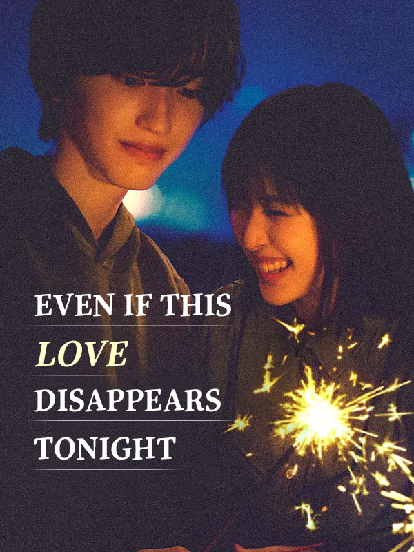 Even if This Love Disappears From the World Tonight