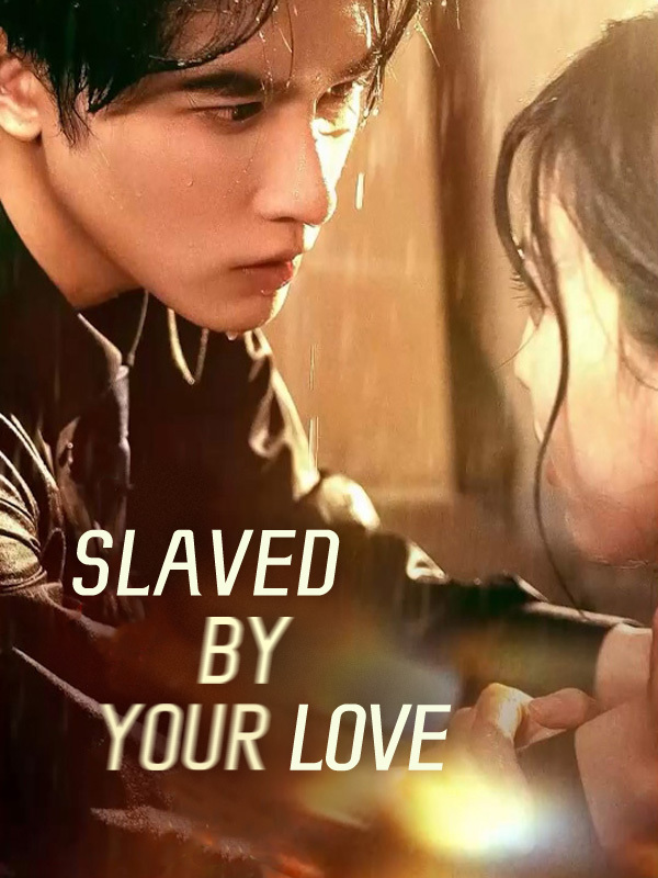 Slaved By Your Love