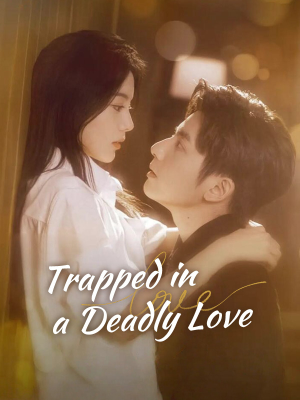 Trapped in a Deadly Love