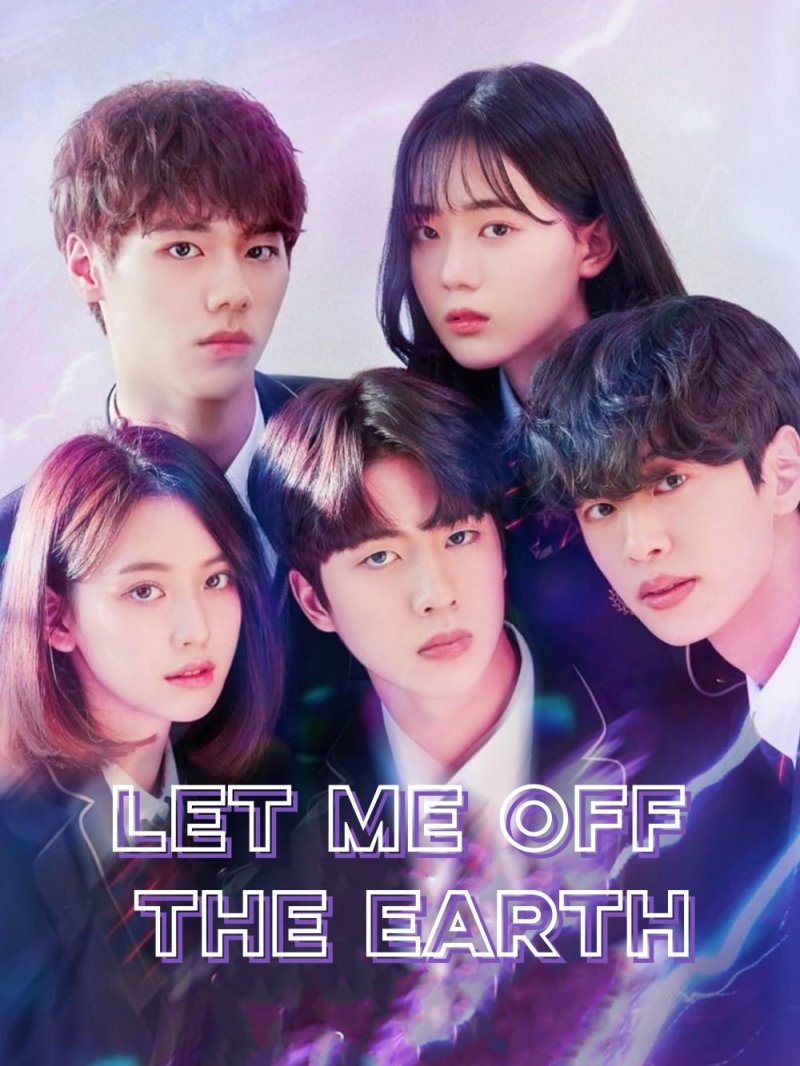  Let Me off the Earth