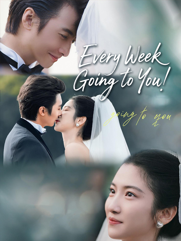 Every Week Going to You
