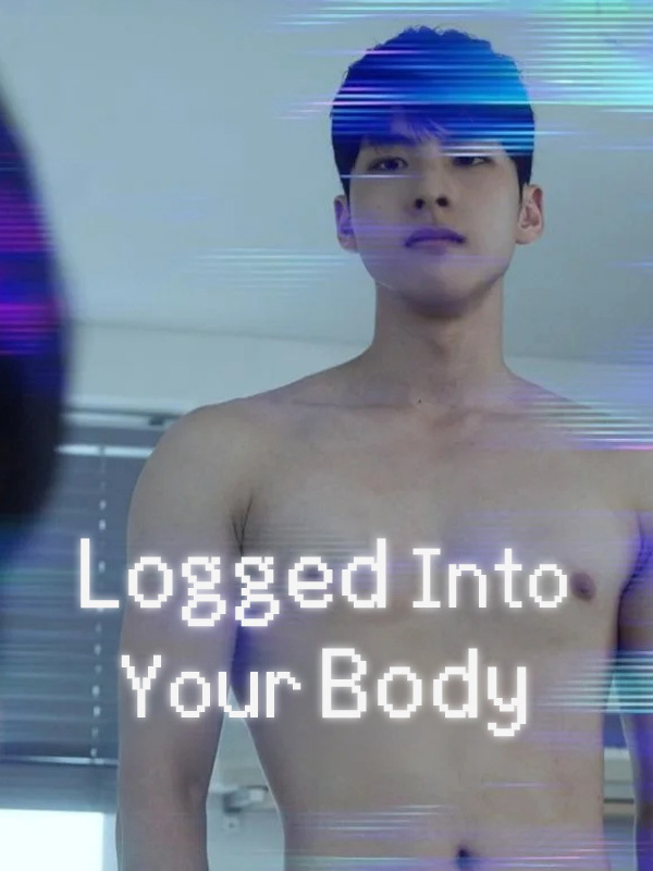 Logged Into Your Body