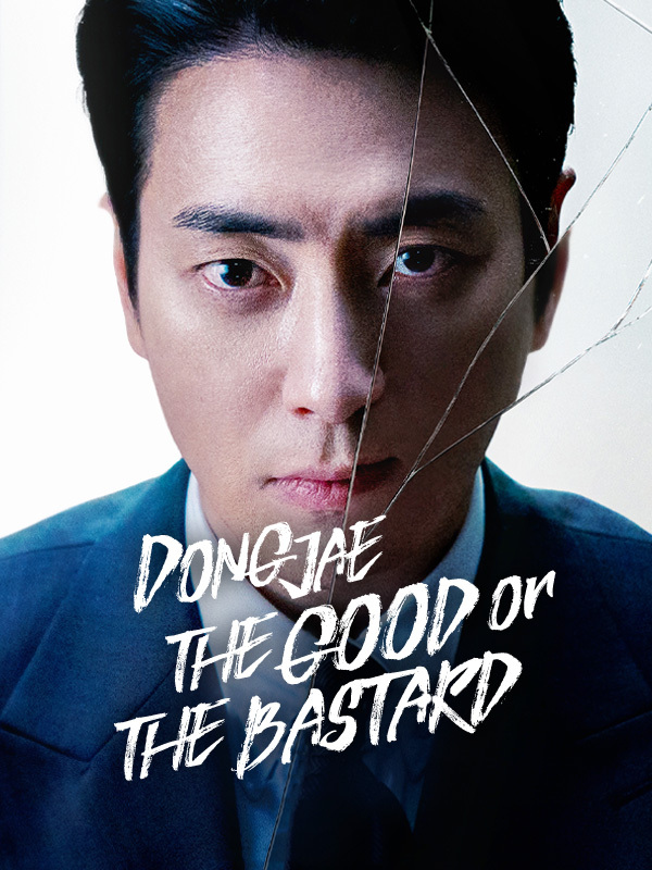 Dong Jae, the Good or the Bastard