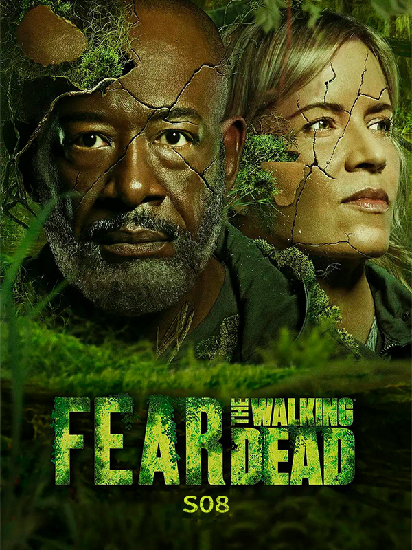 Fear the Walking Dead S08