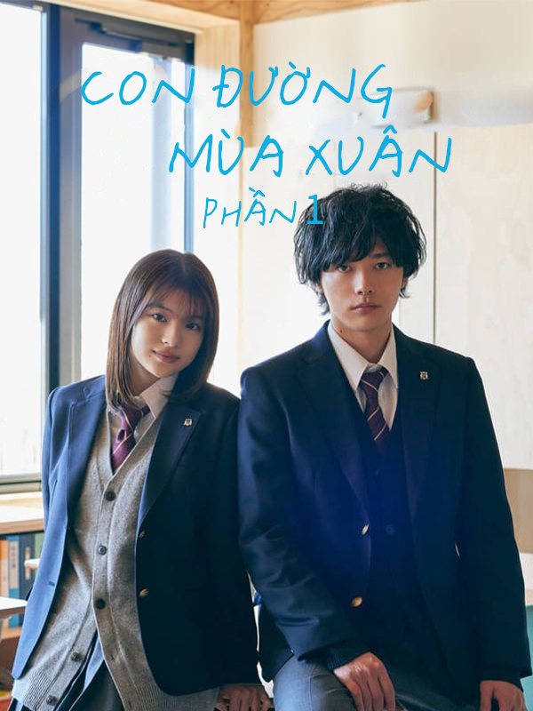 Con Đường Mùa Xuân Phần 1