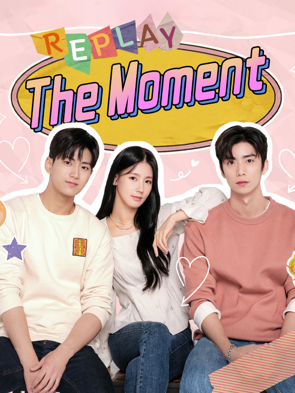Replay: The Moment