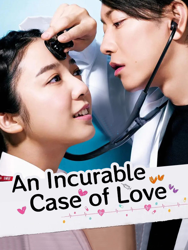 An Incurable Case of Love
