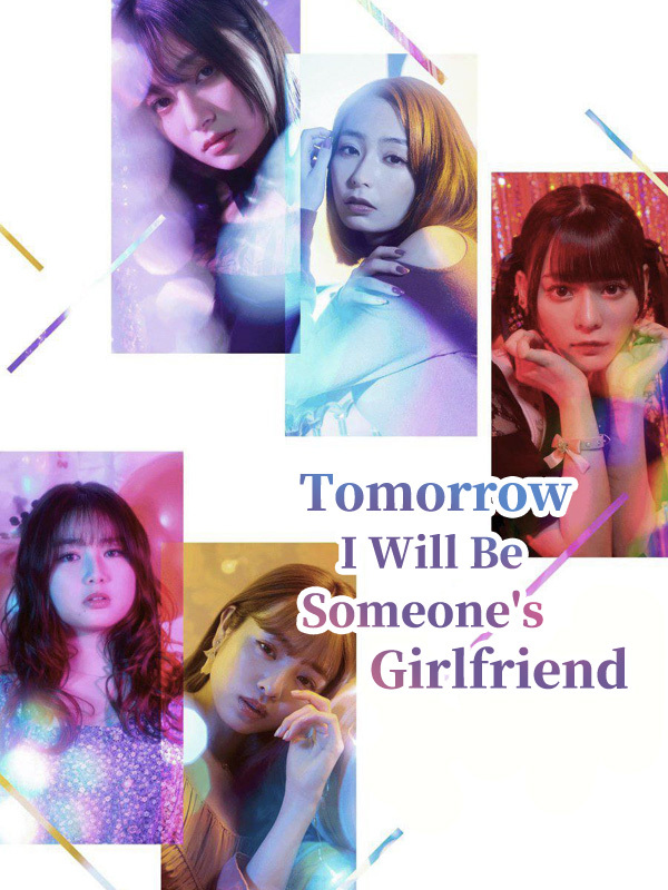 Tomorrow I Will Be Someone's Girlfriend 