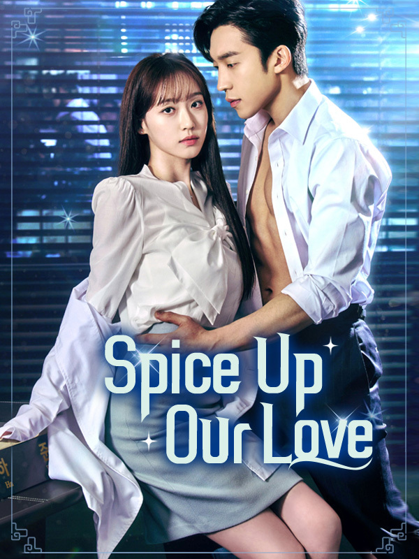 Spice Up Our Love