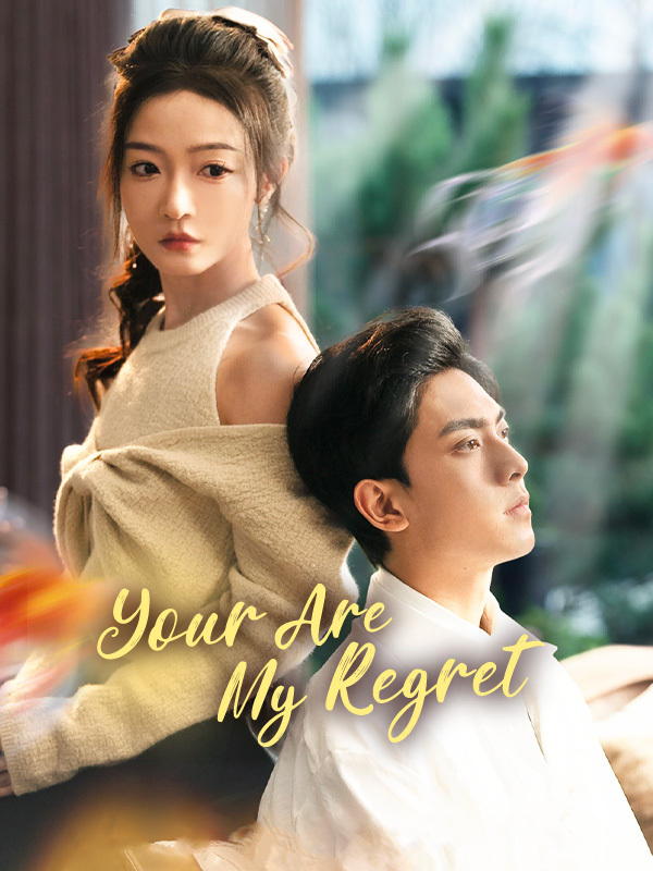 You Are My Regret