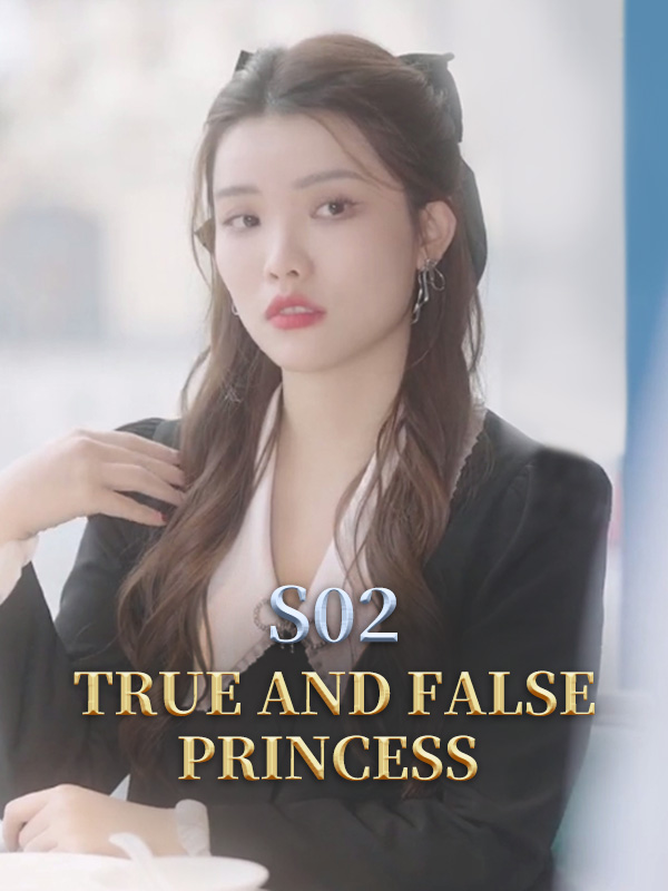 True and False Princess S02