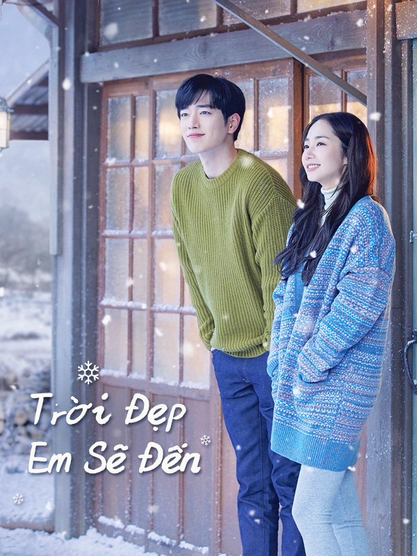Trời Đẹp Em Sẽ Đến