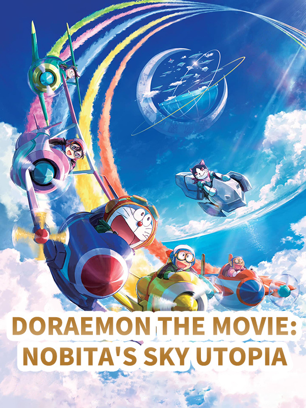 Doraemon the Movie: Nobita's Sky Utopia