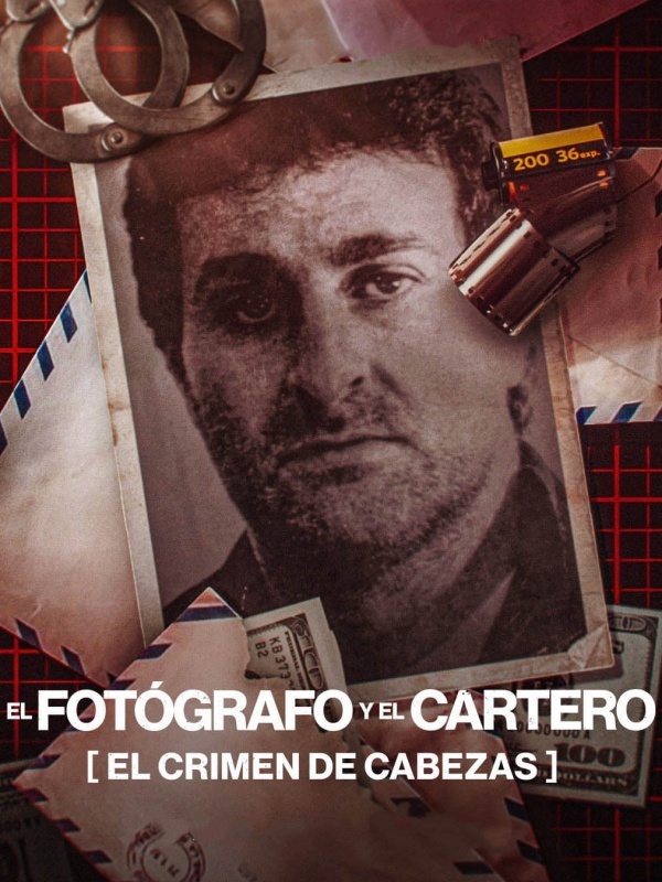 El fotógrafo y el cartero: El crimen de Cabezas