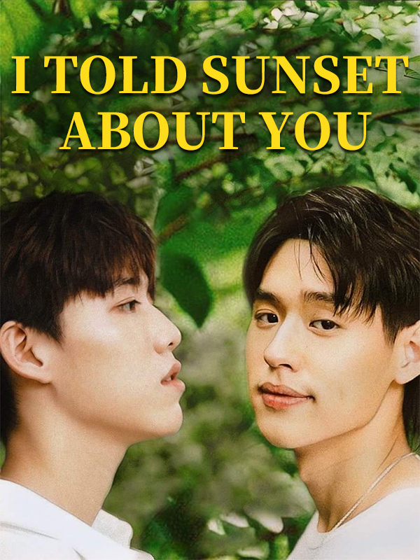 I Told Sunset About You