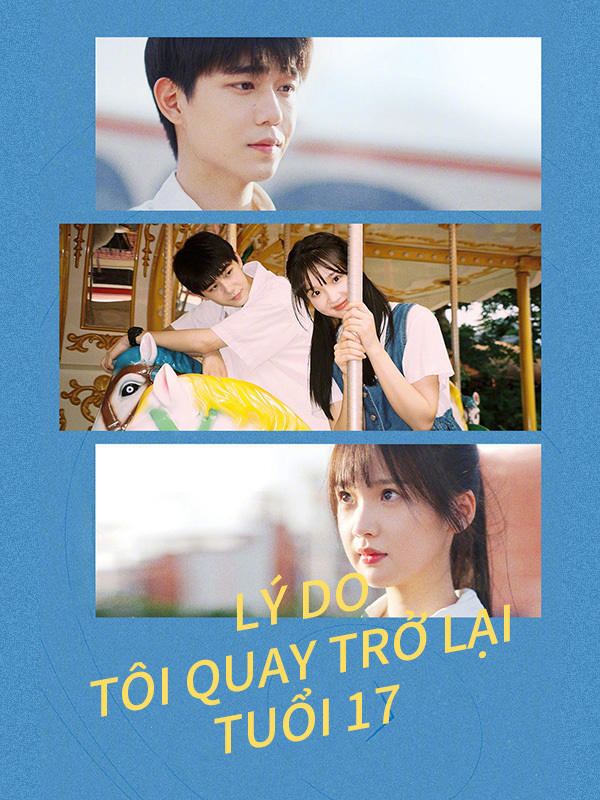 Lý Do Tôi Quay Trở Lại Tuổi 17