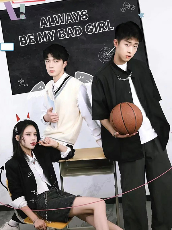 Always Be My Bad Girl