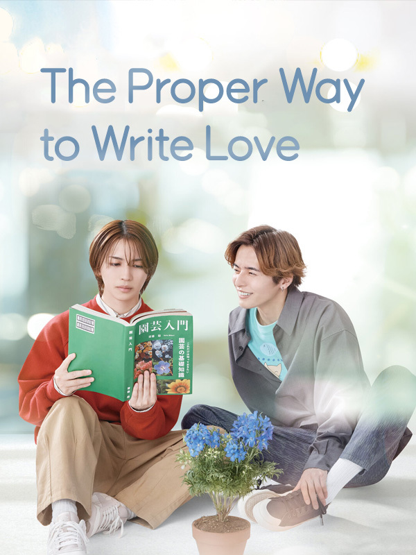 The Proper Way to Write Love