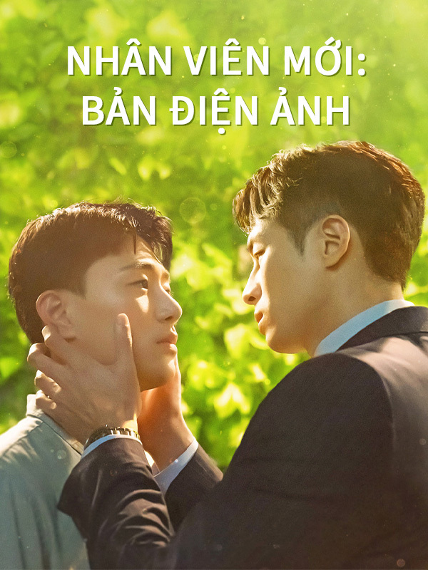 Nhân Viên Mới: Bản Điện Ảnh