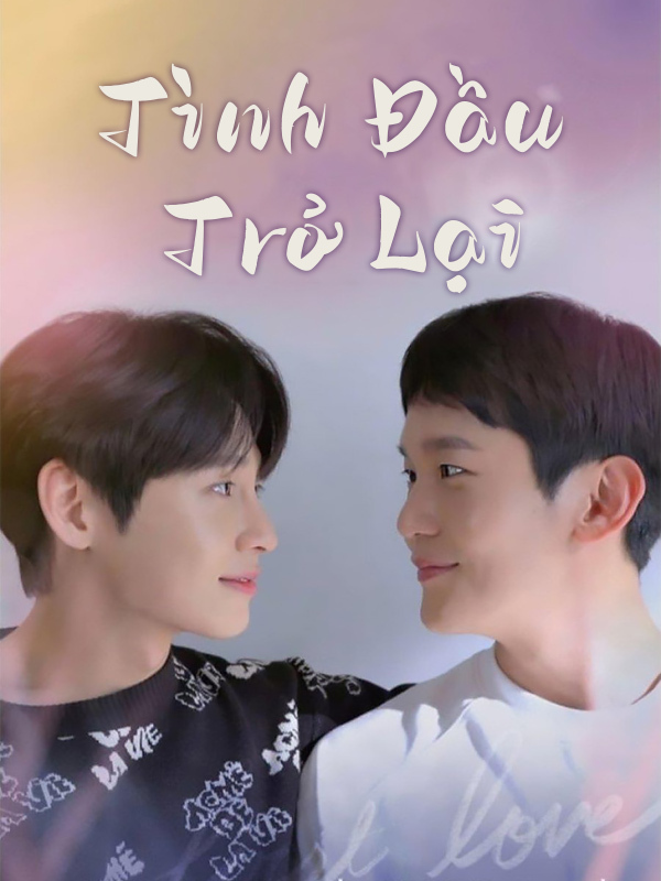 Tình Đầu Trở Lại