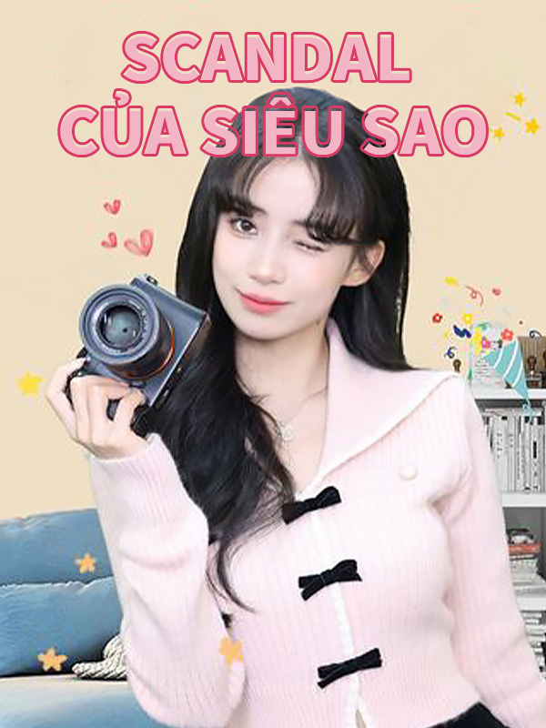 Scandal Của Siêu Sao