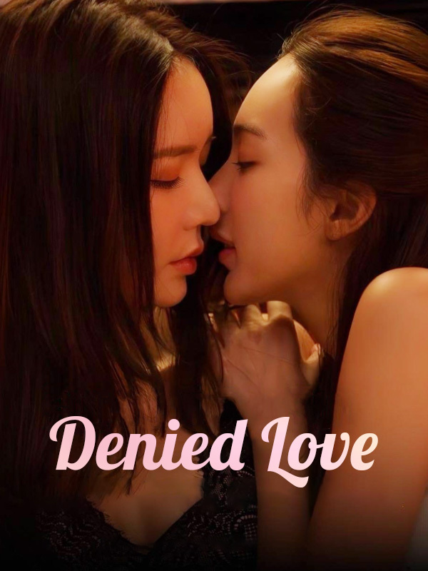 Denied Love