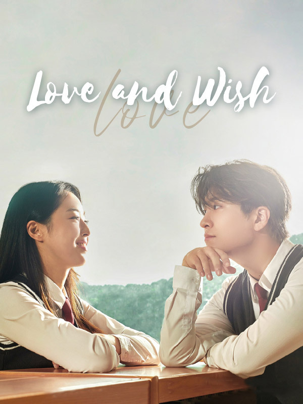 Love and Wish