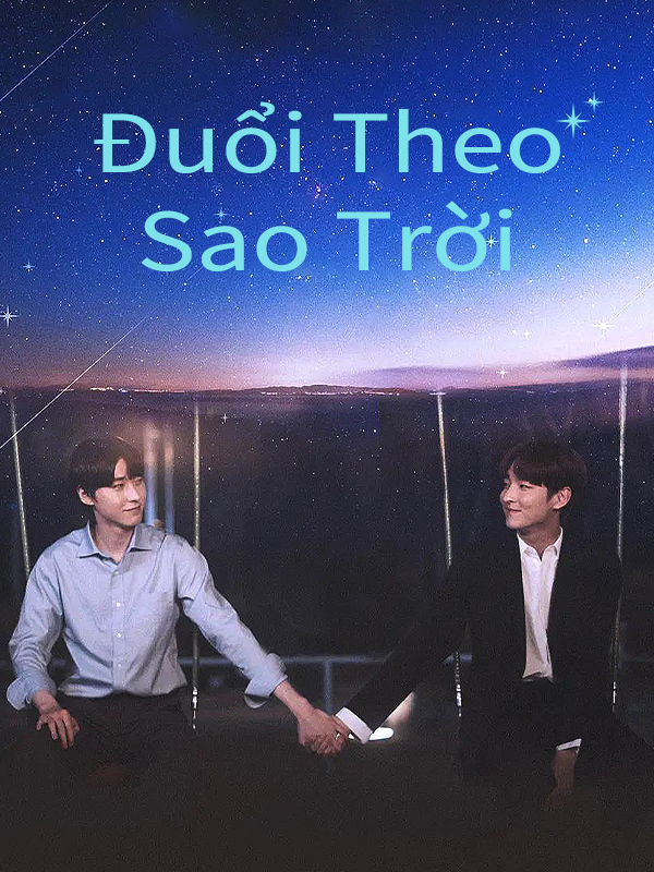 Đuổi Theo Sao Trời